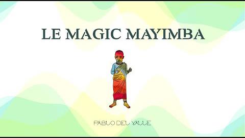 Le Magic Mayimba