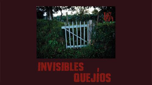 invisibles Quejíos