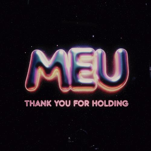 Thank You For Holding