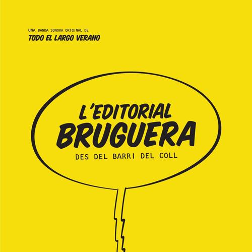 L'editorial Bruguera des del barri del coll (BSO)