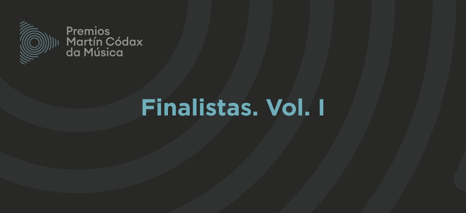 Presentamos os finalistas dos Premios Martín Códax. Vol. I