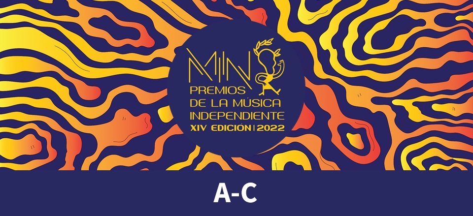 CANDIDATURAS GALEGAS AOS PREMIOS MIN 2022. VOL. I: DO A AO C