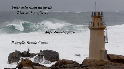 Viaxe pola costa da morte (tres fotografías). Homenaxe ao compositor Luís Carro